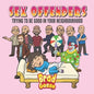Sex Offenders: Trying To Be Good In Your Neighbourhood - Paperback