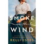 Smoke on the Wind - Paperback
