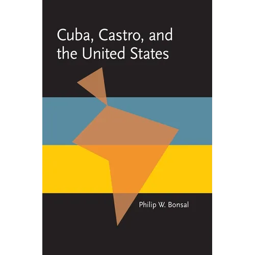 Cuba, Castro, and the United States - Paperback