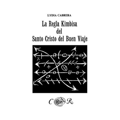 La Regla Kimbisa del Santo Cristo del Buen Viaje - Paperback