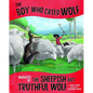 The Boy Who Cried Wolf, Narrated by the Sheepish But Truthful Wolf - Paperback