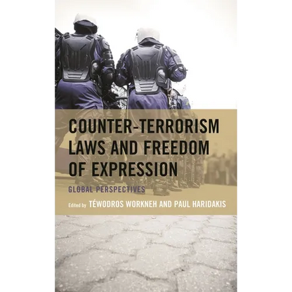 Counter-Terrorism Laws and Freedom of Expression: Global Perspectives - Paperback