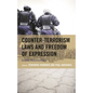 Counter-Terrorism Laws and Freedom of Expression: Global Perspectives - Paperback