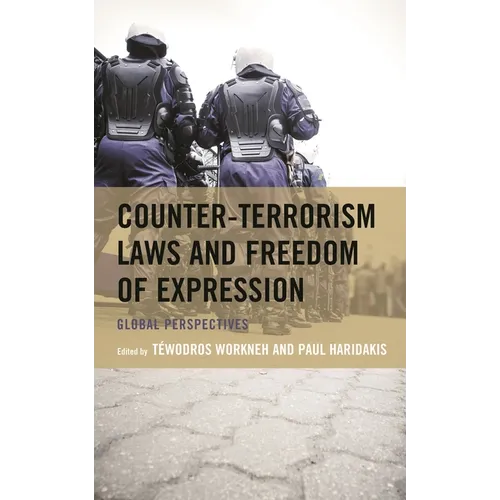 Counter-Terrorism Laws and Freedom of Expression: Global Perspectives - Paperback