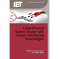 Cyber-Physical System Design with Sensor Networking Technologies - Hardcover