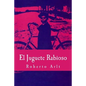 El Juguete Rabioso - Paperback