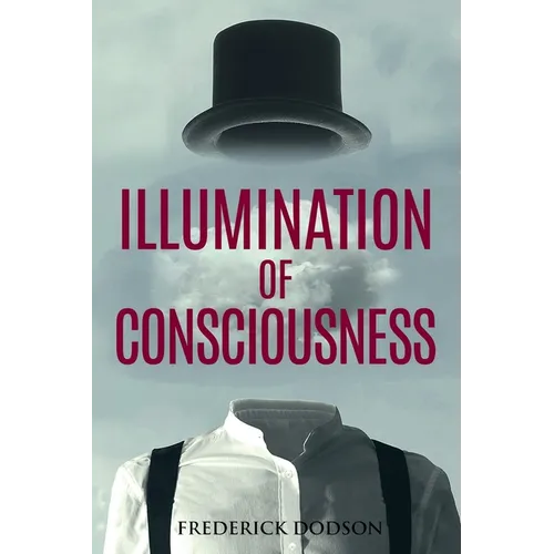 Illumination of Consciousness - Paperback