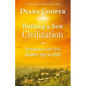 Birthing a New Civilization: Transition to the Golden Age in 2032 - Paperback