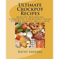 Ultimate Crockpot Recipes: 196 Pages Of Mouth Watering Crockpot Creations - Paperback