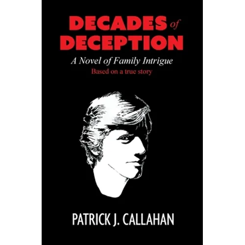 Decades of Deception: A Novel of Family Intrigue - Paperback