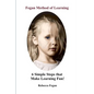 Fegan Method of Learning: 6 Simple Steps That Make Learning Fun - Paperback