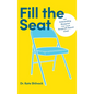 Fill the Seat: The Onboarding Blueprint for Your Nonprofit Board Chair - Hardcover