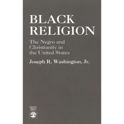 Black Religion: The Negro and Christianity in the United States - Paperback