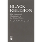 Black Religion: The Negro and Christianity in the United States - Paperback
