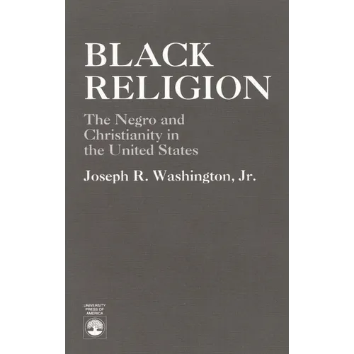 Black Religion: The Negro and Christianity in the United States - Paperback