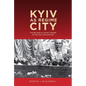 Kyiv as Regime City: The Return of Soviet Power After Nazi Occupation - Paperback