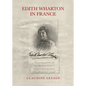 Edith Wharton in France - Hardcover