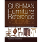 Cushman Furniture Reference, Volume 2: Furniture by the H. T. Cushman Manufacturing Company of North Bennington, Vermont - Paperback