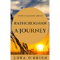 Rathcroghan, a Journey: Authentic Connection to Ireland - Paperback