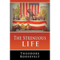 The Strenuous Life - Paperback