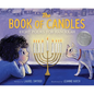 The Book of Candles: Eight Poems for Hanukkah - Hardcover