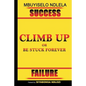 Climb Up or Be Stuck Forever - Paperback
