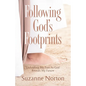 Following God's Footprints: Unfolding My Past, As God Reveals My Future - Paperback