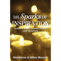 101 Sparks of Inspiration: Scripture-Based Sermon Starters and Devotions - Paperback