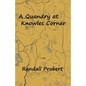 A Quandry at Knowles Corner - Paperback