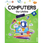 Computers Our Lifeline -A - Paperback