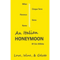 An Italian Honeymoon: A Couple's Dream Trip Through Beautiful Italy - Paperback