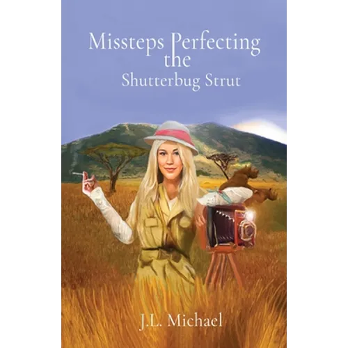 Missteps Perfecting the Shutterbug Strut - Paperback