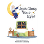 Just Close Your Eyes - Paperback