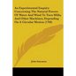 An Experimental Enquiry Concerning The Natural Powers Of Water And Wind To Turn Mills, And Other Machines, Depending On A Circular Motion (1760) - Paperback