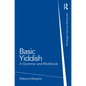 Basic Yiddish: A Grammar and Workbook - Paperback