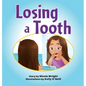 Losing a Tooth - Hardcover