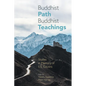 Buddhist Path, Buddhist Teachings: Studies in Memory of L.S. Cousins - Paperback