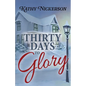 Thirty Days to Glory - Paperback