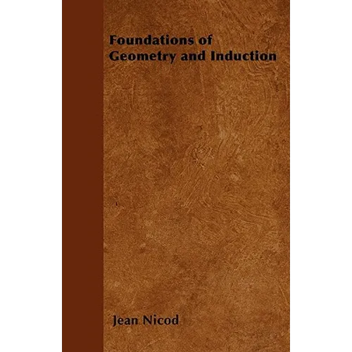 Foundations of Geometry and Induction - Paperback