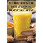 El Libro Esencial de Batidos de Desintoxicación: 100 Recetas Sencillas Y Faciles Para Ayudarse a Detoxicar - Paperback