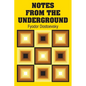 Notes from the Underground - Paperback