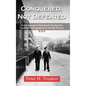 Conquered, Not Defeated: Growing up in Denmark During the German Occupation of World War II - Hardcover