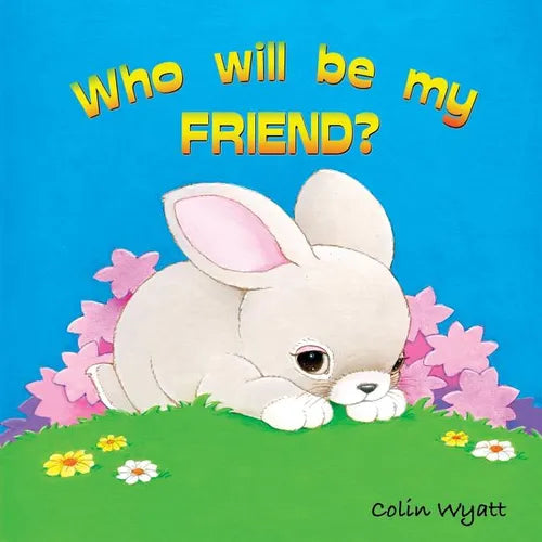 Who Will Be My Friend? - Paperback