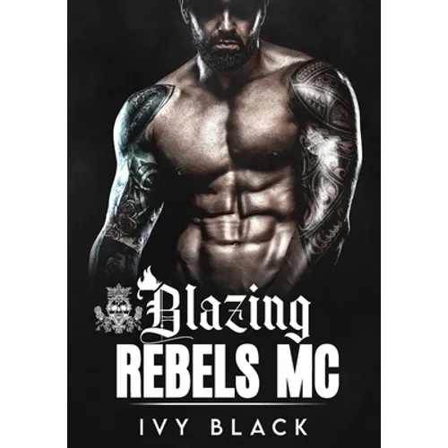 Blazing Rebels MC Books 1 - 5: MC Biker Romance - Paperback
