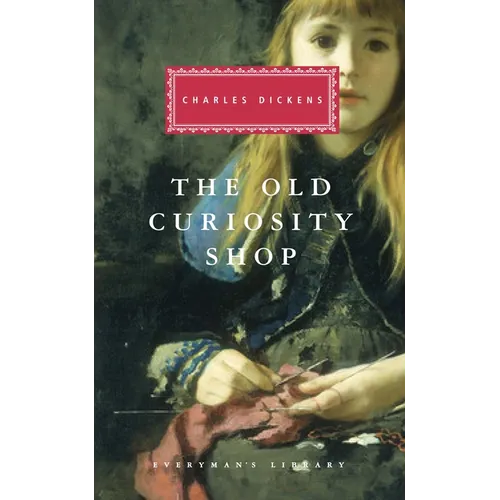 The Old Curiosity Shop: Introduction by Peter Washington - Hardcover