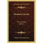 Abraham Lincoln: The Christian (1913) - Paperback