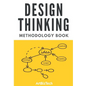 Design Thinking Methodology Book - Paperback