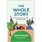 The Whole Story: Adventures in Love, Life, and Capitalism - Hardcover
