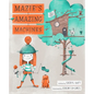 Mazie's Amazing Machines - Hardcover