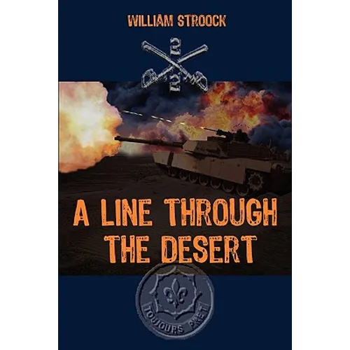 A Line through the Desert: The First Gulf War - Paperback